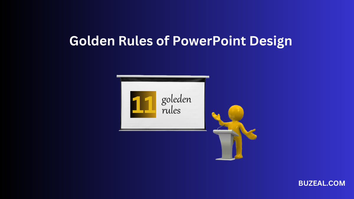 Golden Rules of PowerPoint Design